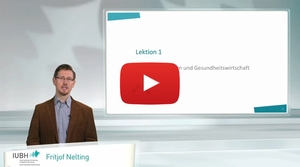 Im Video: IUBH-Dozent Fritjof Nelting präsentiert eine Probelektion aus dem BA-Studium Gesundheitsmanagement.